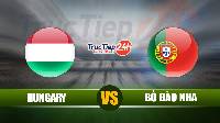 Soi kèo, nhận định Hungary vs Bồ Đào Nha, 23h00 ngày 15/6