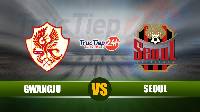 Soi kèo, nhận định Gwangju vs FC Seoul, 14h30 ngày 19/6