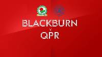 Nhận định, soi kèo Blackburn vs QPR, 19h30 ngày 26/2