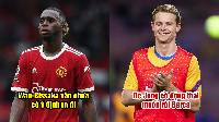 Tin Man United sáng 23/5: De Jong lộ dấu hiệu rời Barca; Wan-Bissaka từ chối ra đi