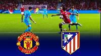 Nhận định, soi kèo MU vs Atletico Madrid, 18h45 ngày 30/7