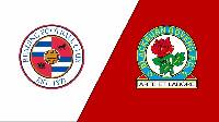 Nhận định, soi kèo Reading vs Blackburn, 02h00 ngày 18/8