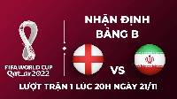 Nhận định, soi kèo Anh vs Iran, 20h00 ngày 21/11