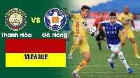 Nhận định, soi kèo Thanh Hóa vs Đà Nẵng, 18h00 ngày 12/2