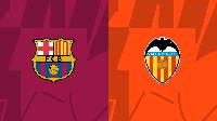 Nhận định, soi kèo Barcelona vs Valencia, 22h15 ngày 05/3