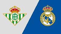 Nhận định, soi kèo Betis vs Real Madrid, 03h00 ngày 06/3