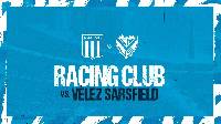 Nhận định, soi Racing Club vs Velez Sarsfield, 07h30 ngày 20/5