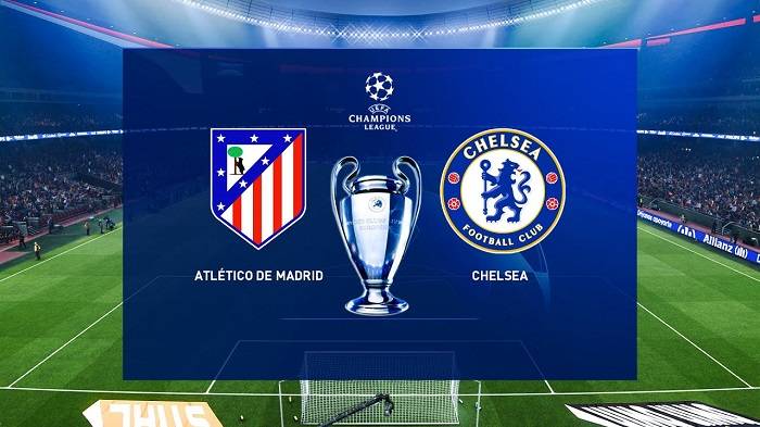 Nhận định soi kèo Atletico Madrid vs Chelsea, 03h00 ngày 24/2