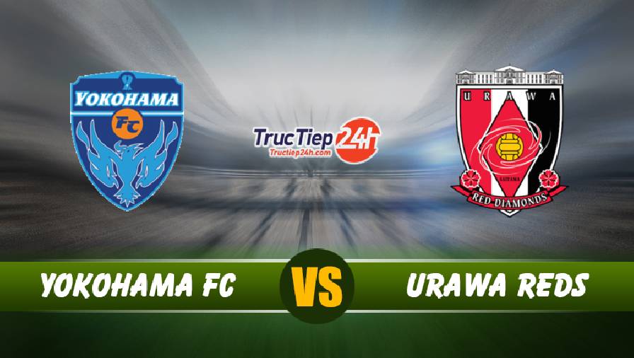 Soi kèo nhận định Yokohama FC vs Urawa Reds, 17h00 ngày 21/04 - Cúp LĐ Nhật Bản