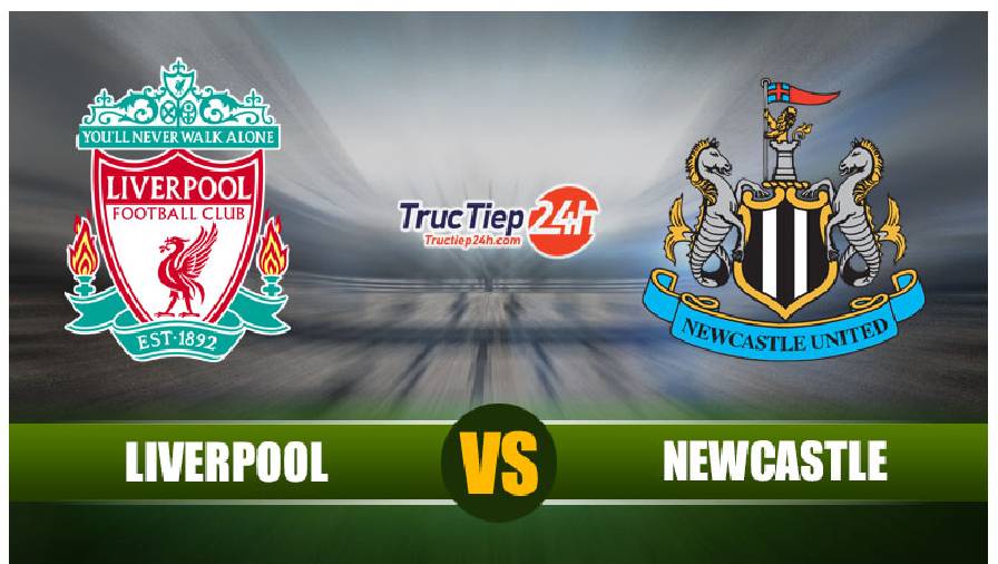 Soi kèo, nhận định Liverpool vs Newcastle, 18h30 ngày 24/4 - giải Premier League