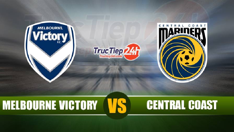 Soi kèo, nhận định Melbourne Victory vs Central Coast 13h05 ngày 02/5 - VĐQG Australia