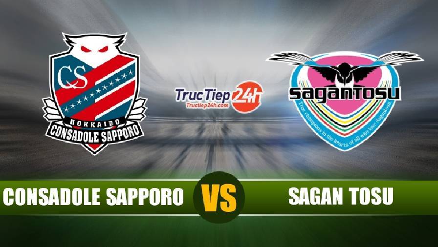 Soi kèo, nhận định Consadole Sapporo vs Sagan Tosu 12h00 ngày 5/5–  League Cup Nhật Bản