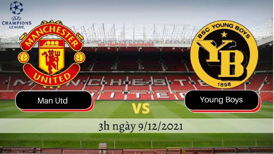 Nhận định, soi kèo Man Utd vs Young Boys, 03h00 ngày 9/12