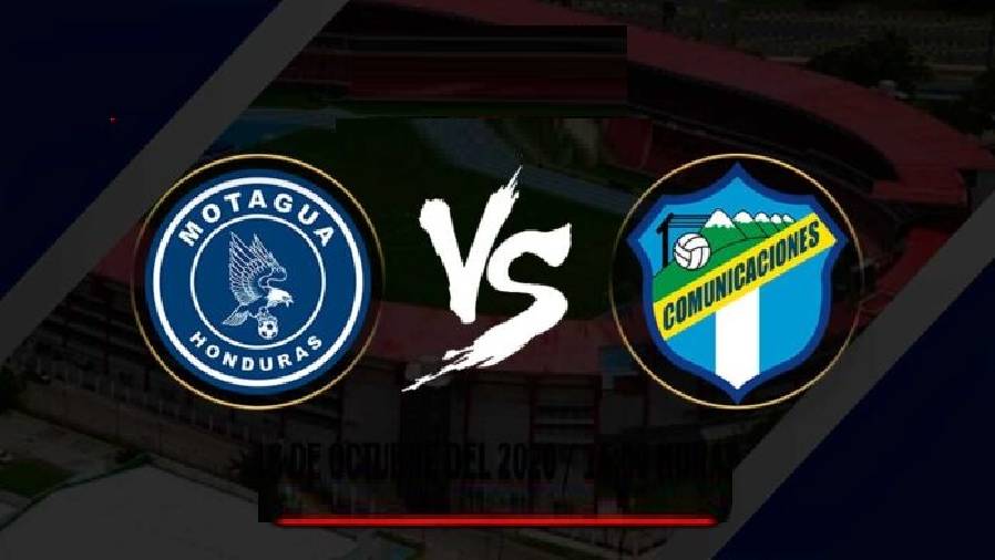 Nhận định, soi kèo Motagua vs Comunicaciones, 07h00 ngày 9/12