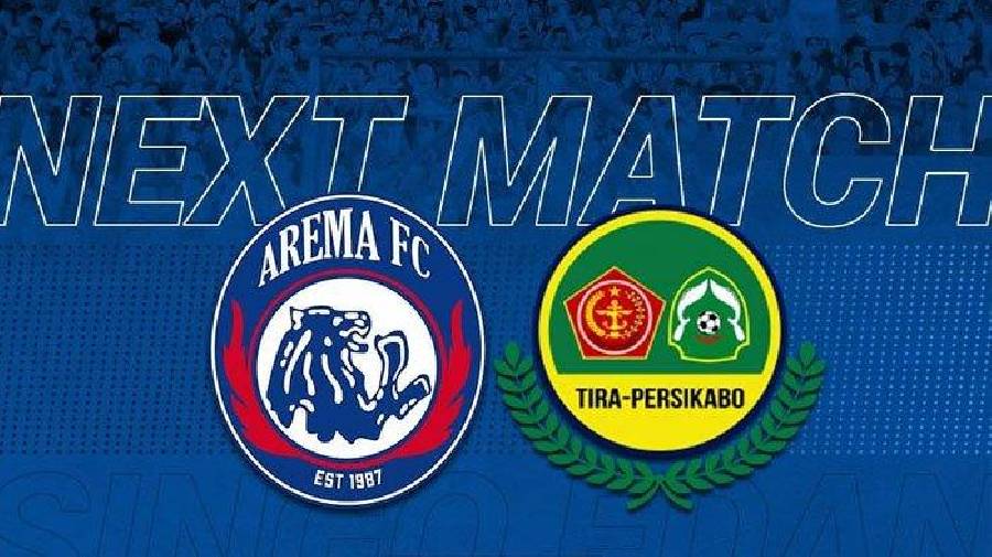 Nhận định, soi kèo Arema vs TIRA-Persikabo, 18h15 ngày 5/1