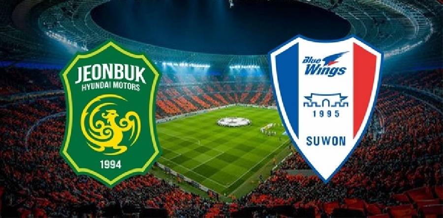 Nhận định, soi kèo Jeonbuk Motors vs Suwon Bluewings, 17h00 ngày 29/6