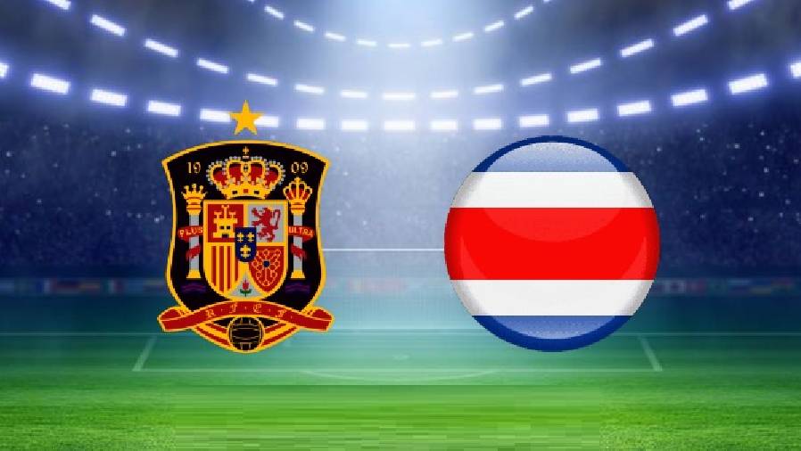 Nhận định, soi kèo Tây Ban Nha vs Costa Rica, 23h00 ngày 23/11