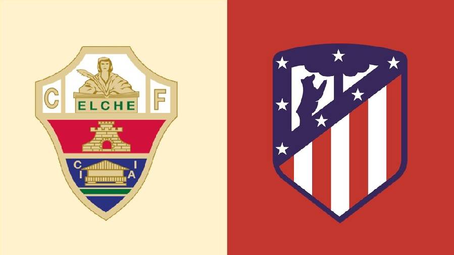 Nhận định, soi kèo Elche vs Atletico Madrid, 21h15 ngày 14/5